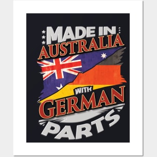 Made In Australia With German Parts - Gift for German From Germany Posters and Art